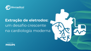 Extração de eletrodos: um desafio crescente na cardiologia moderna