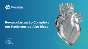 Revascularização Complexa em Pacientes de Alto Risco