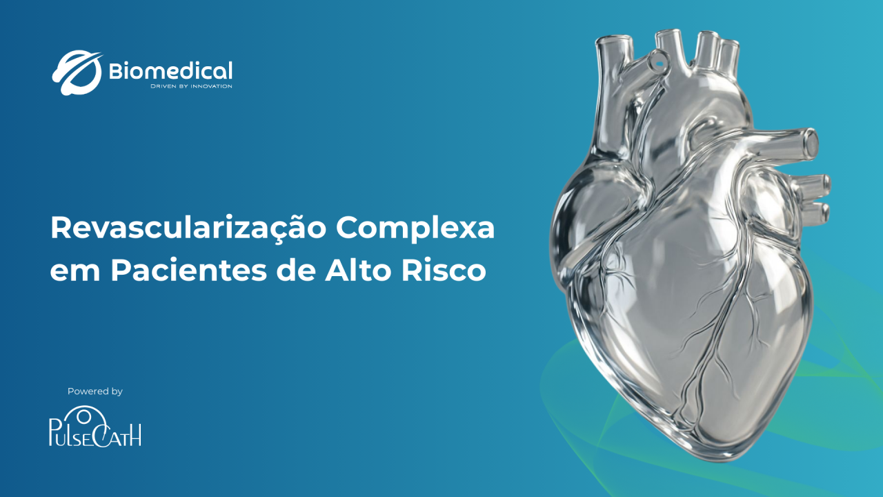 Revascularização Complexa em Pacientes de Alto Risco